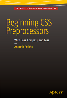 Beginning CSS Preprocessors With Sass, Compass, and Less